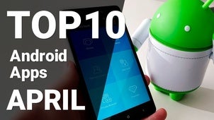 The top 10 Android apps of the month [April 2018]