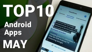 The top 10 Android apps of the month [May 2018]