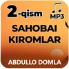 Sahobai kiromlar (2-qism)- Abdullo Domla Mp3 icon
