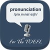 Pronunciation for the TOEFL icon