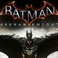 Guía Batman Arkham Knight for Android - Download the APK from Uptodown