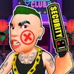 Club Security Simulator 3D feature