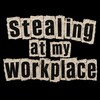 Icono de Stealing At My Workplace