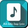 Rick Astley Songs Lyrics icon