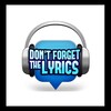 أيقونة Don't Forget The Lyrics