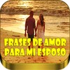 Frases de Amor para mi Esposo आइकन