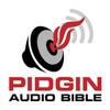 Pidgin Audio Bible - Old and New Testament icon