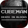 CubeMan : Death In Blocks icon