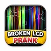 Icono de Broken LCD Prank