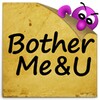 أيقونة BotherMe&U