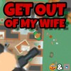 Get Out Of My Wife icon