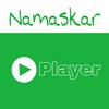 Namaskar Player - Audio video player icon