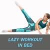 Икона Lazy Workout In Bed Offline