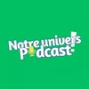 Icône Notre univers podcasts