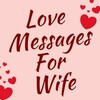 Love Messages For Wife & Poems icon