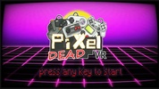 Pixel Dead - VR Pixel Gaming E screenshot 5