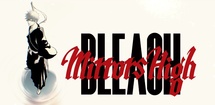 BLEACH: Mirrors High  feature