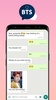 BTS Messenger - Blackpink Chat Simulator, BTS Love screenshot 5