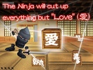 Ninja Never Cuts Up Love screenshot 1