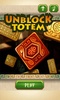 Unblock Totem screenshot 3