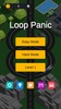 Loop Panic screenshot 1