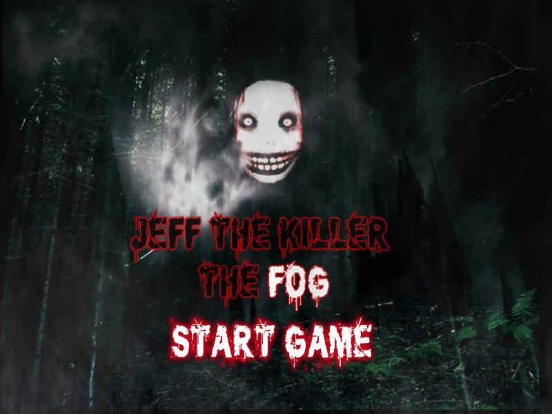Jeff the killer the fog - Preview 5
