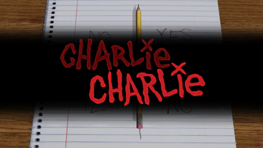Charlie Charlie - Preview 1