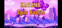 KATANA - Epic Battle screenshot 16