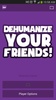 Dehumanize Your Friends! screenshot 4