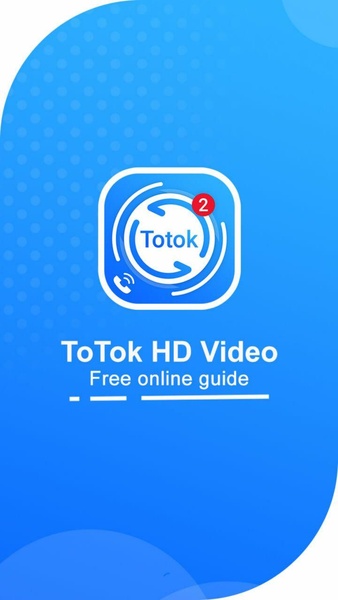 Free ToTok HD Video and Voice Calls Chats Advice - Preview 8