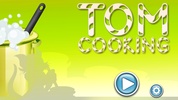 Tom Cooking screenshot 2