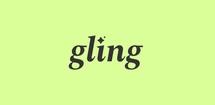 Gling feature