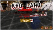 Bad Land - Dangerous Zombie Road screenshot 1