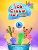 Ice Cream Rolls Maker Cook screenshot 6