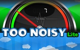 Too Noisy Lite screenshot 1