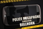 Police megaphone bullhorn screenshot 2