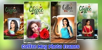 Coffee Mug Photo Frames screenshot 8