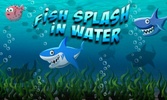 Fish Splash In Water screenshot 4