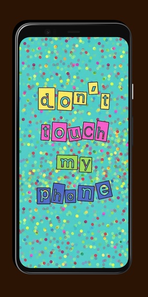 Dont Touch My Phone Wallpaper - Preview 5