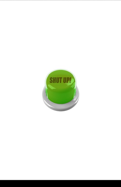 Shut Up Button - Preview 3