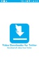 Video Downloader for Twtiter - Save videos screenshot 5