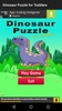 Dinosaur Puzzle for Toddlers screenshot 1
