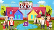 Pretend House Neighborhood screenshot 6