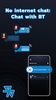 No Internet Chat: Chat with BT screenshot 4