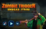 Zombie Trigger – Undead Strike screenshot 1