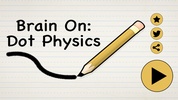 Brain On: Dot Physics screenshot 2