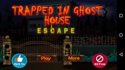 Trapped In Ghost House screenshot 1