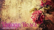Vintage Roses Live Wallpaper screenshot 1