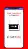 Float Tube - Floating videos, screenshot 3