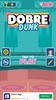 Dobre Dunk screenshot 1